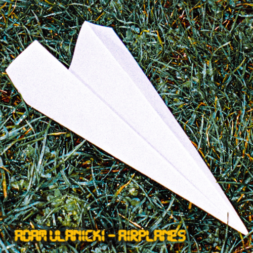 Adam Ulanicki – Airplanes